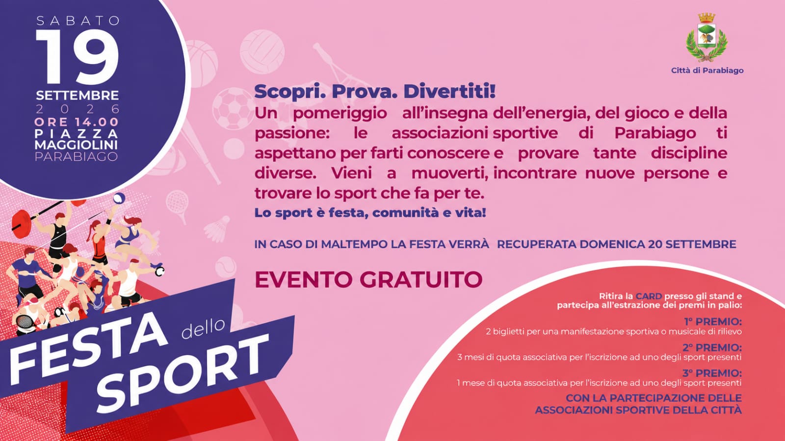 Festa dello Sport 2026: scopri, prova, divertiti! Sabato 19 settembre in piazza Maggiolini torna l�appuntamento con le associazioni sportive cittadine. Novit� in arrivo!